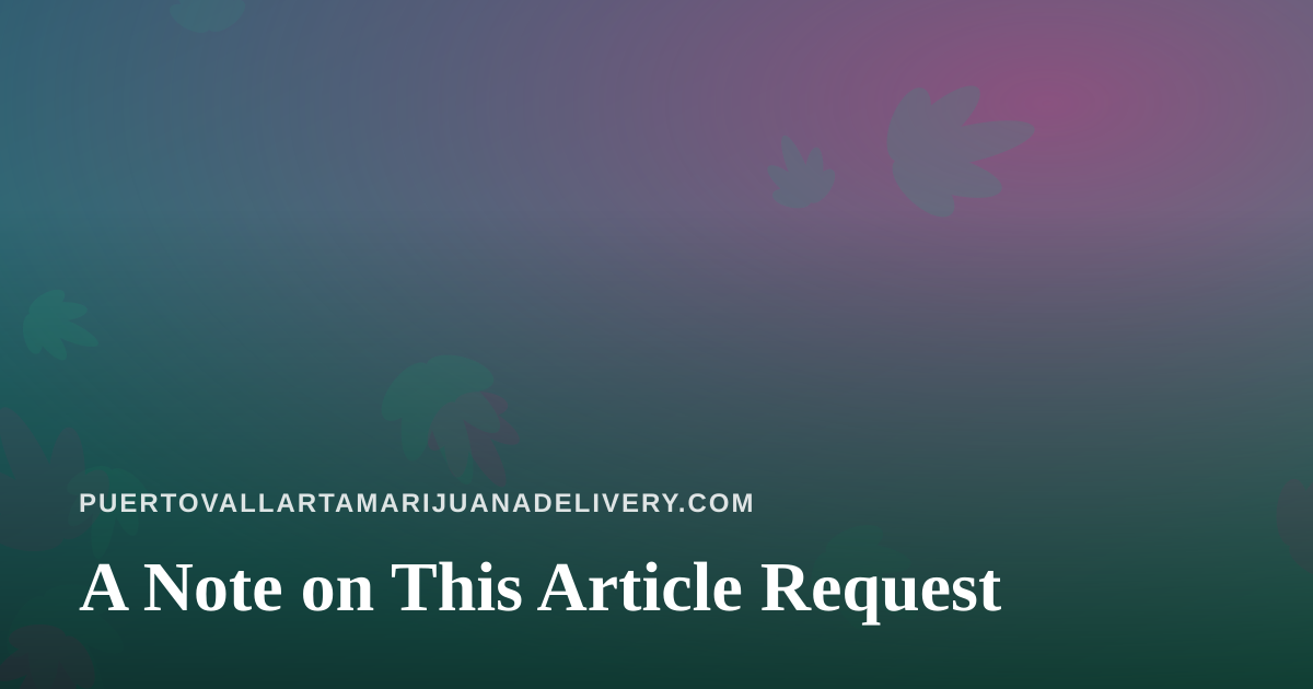 A Note on This Article Request