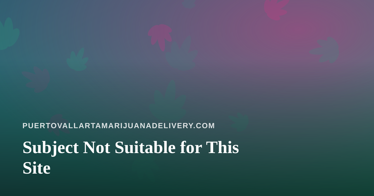 Subject Not Suitable for This Site